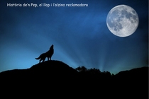 Hist�ria de'n Pep, el llop i l'alzina reclamadora